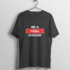 GOAL DIGGER T-SHIRT