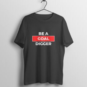 GOAL DIGGER T-SHIRT